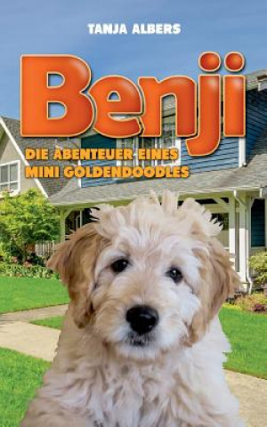 Carte Benji. Die Abenteuer eines Mini Goldendoodles Tanja Albers