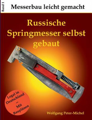 Kniha Russische Springmesser selbst gebaut Wolfgang Peter-Michel