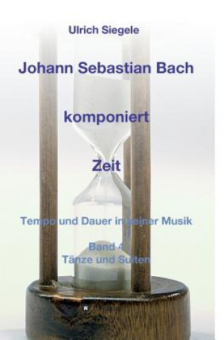 Carte Johann Sebastian Bach komponiert Zeit Ulrich Siegele