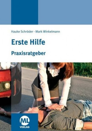 Kniha Praxisratgeber Erste Hilfe Hauke Schröder