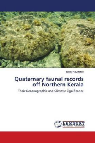 Carte Quaternary faunal records off Northern Kerala Nisha Ravindran