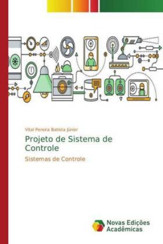 Книга Projeto de Sistema de Controle Vital Pereira Batista Júnior