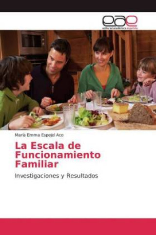 Könyv Escala de Funcionamiento Familiar María Emma Espejel Aco