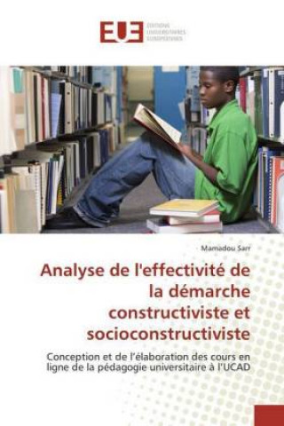 Knjiga Analyse de l'effectivité de la démarche constructiviste et socioconstructiviste Mamadou Sarr