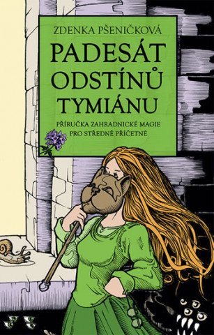 Knjiga Padesát odstínů tymiánu Zdenka Pšeničková
