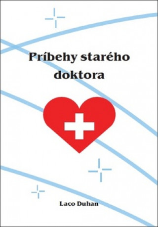 Book Príbehy starého doktora Laco Duhan