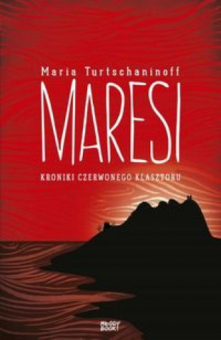 Книга Maresi Kroniki Czerwonego Klasztoru Turtschaninoff Maria