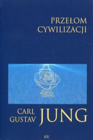 Kniha Przełom cywilizacyjny Jung Carl Gustav
