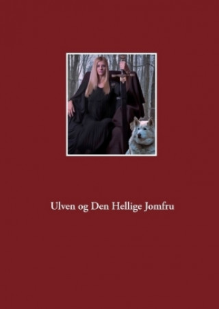 Libro Ulven og Den Hellige Jomfru Poul Rythov-Andersen