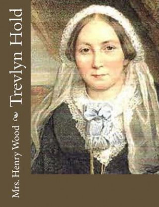 Knjiga Trevlyn Hold Mrs Henry Wood