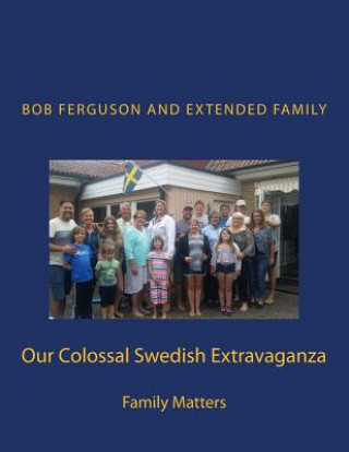 Libro Our Colossal Swedish Extravaganza Bob Ferguson