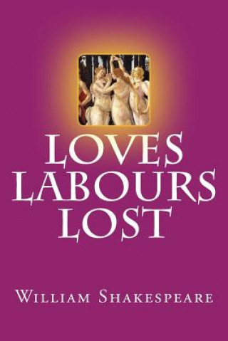 Knjiga Loves Labours Lost William Shakespeare