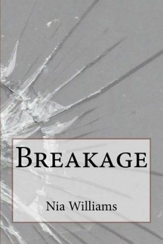 Knjiga Breakage Nia Williams