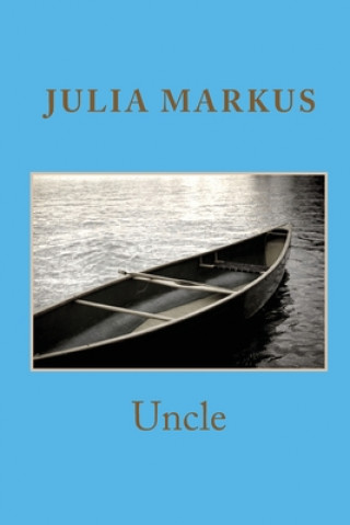 Knjiga Uncle Julia Markus