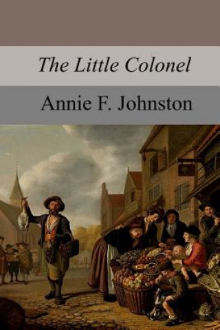 Buch The Little Colonel Annie Fellows Johnston