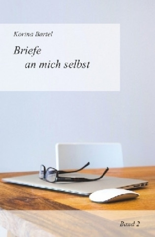 Kniha Briefe an mich selbst Korina Bartel