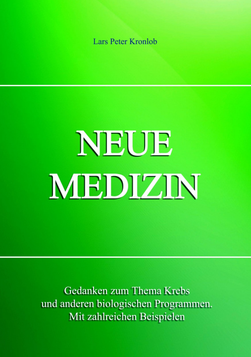 Kniha Neue Medizin Lars Peter Kronlob