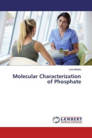 Kniha Molecular Characterization of Phosphate Leta Melaku