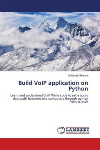 Knjiga Build VoIP application on Python Abhishek Sharma