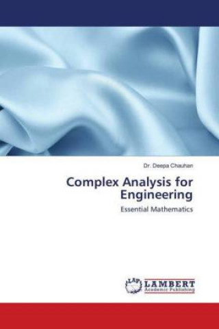 Kniha Complex Analysis for Engineering Deepa Chauhan