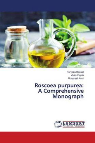 Könyv Roscoea purpurea: A Comprehensive Monograph Parveen Bansal