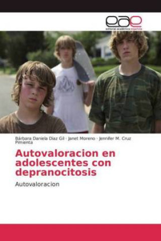 Kniha Autovaloracion en adolescentes con depranocitosis Bárbara Daniela Diaz Gil