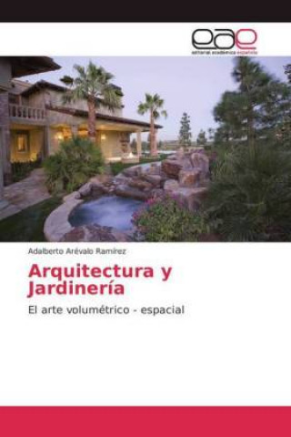 Книга Arquitectura y Jardineria Adalberto Arévalo Ramírez