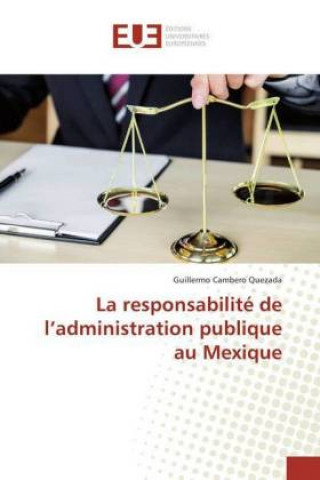Knjiga La responsabilité de l'administration publique au Mexique Guillermo Cambero Quezada
