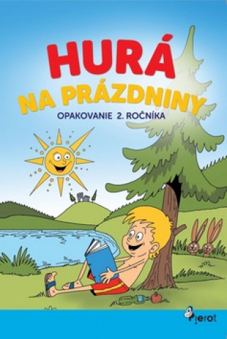 Kniha Hurá na prázdniny Opakovanie 2. ročníka Petr Šulc
