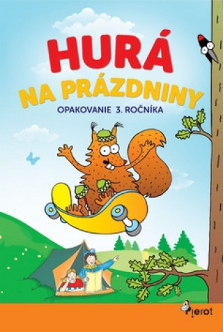 Book Hurá na prázdniny - Opakovanie 3. ročníka Petr Šulc