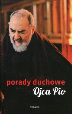Könyv Porady duchowe Ojca Pio Świątkiewicz Joanna