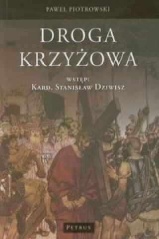 Kniha Droga Krzyżowa Piotrowski Paweł