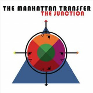 Hanganyagok The Junction Manhattan Transfer
