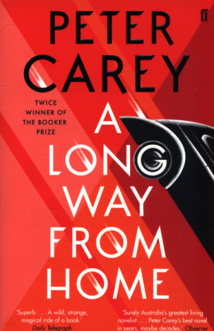 Книга Long Way From Home Peter Carey