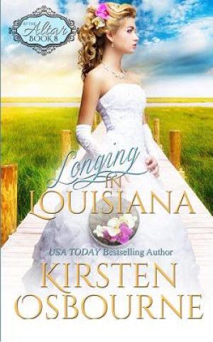 Kniha Longing in Louisiana Kirsten Osbourne