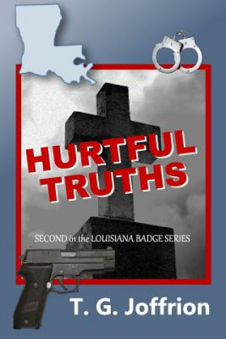 Knjiga Hurtful Truths T G Joffrion