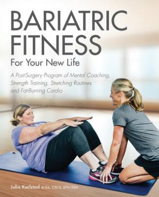 Книга Bariatric Fitness For Your New Life Julia Karlstad