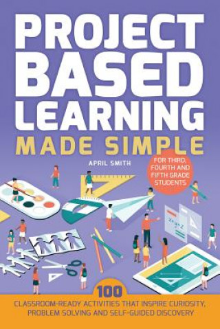 Carte Project Based Learning Made Simple April Smith