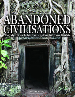 Könyv Abandoned Civilisations Kieron Connolly