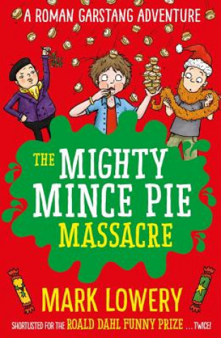 Buch Mighty Mince Pie Massacre Mark Lowery