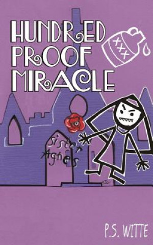Book Hundred Proof Miracle P S Witte