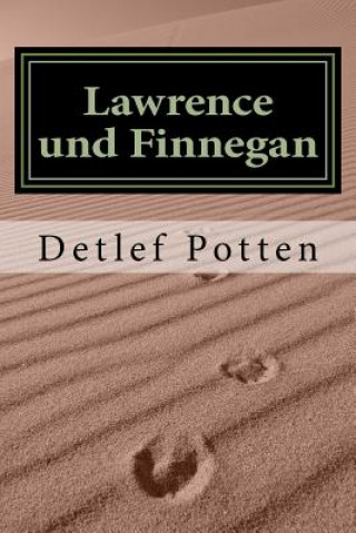 Knjiga Lawrence und Finnegan: Auf der Suche Detlef Potten