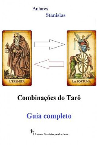 Könyv Combinacoes do Taro. Guia Completo Antares Stanislas