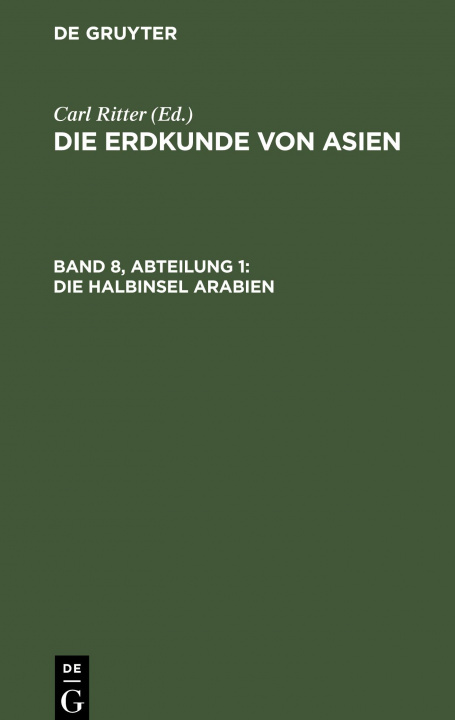 Knjiga Die Erdkunde von Asien / Ritter, Carl Carl Ritter