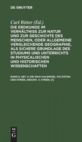 Knjiga Sinai-Halbinsel, Palastina und Syrien, Abschn. 3. Syrien, [1] Carl Ritter