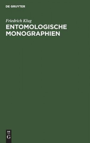 Книга Entomologische Monographien Friedrich Klug