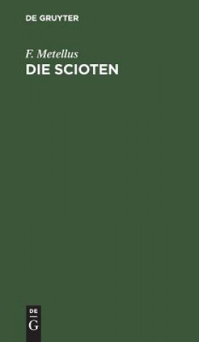 Knjiga Die Scioten F Metellus
