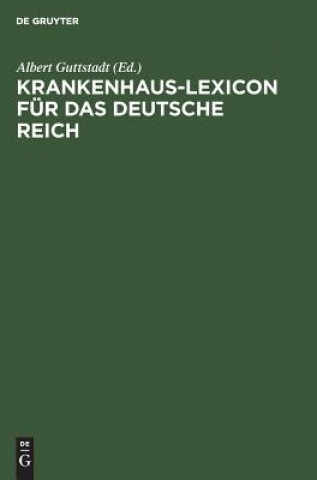 Carte Krankenhaus-Lexicon fur das Deutsche Reich Albert Guttstadt