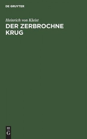 Kniha zerbrochne Krug Heinrich Von Kleist