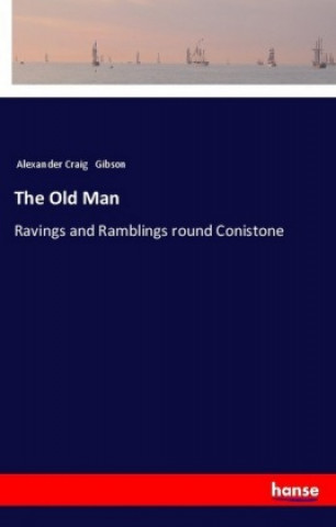 Boek The Old Man Alexander Craig Gibson